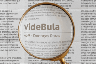 Podcast conta o que são doenças raras e ajuda na busca do diagnóstico